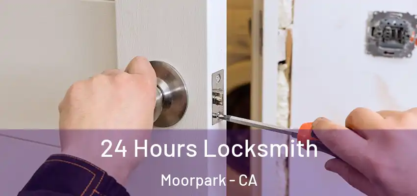  24 Hours Locksmith Moorpark - CA
