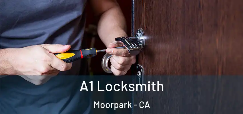  A1 Locksmith Moorpark - CA