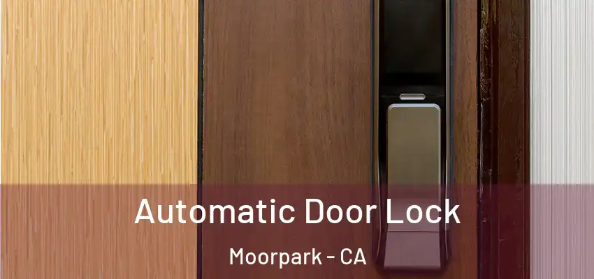  Automatic Door Lock Moorpark - CA