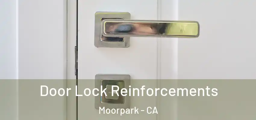 Door Lock Reinforcements Moorpark - CA