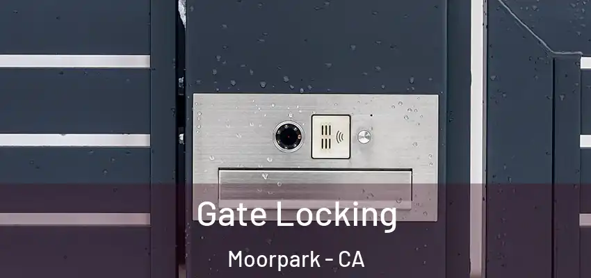  Gate Locking Moorpark - CA