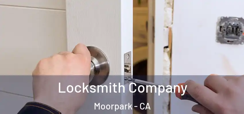 Locksmith Company Moorpark - CA