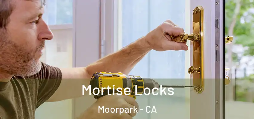  Mortise Locks Moorpark - CA