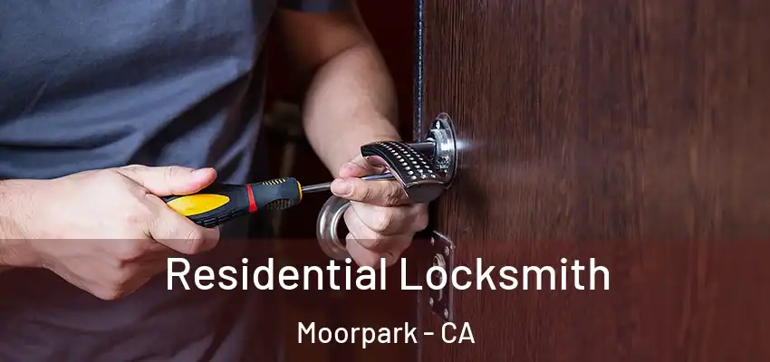  Residential Locksmith Moorpark - CA