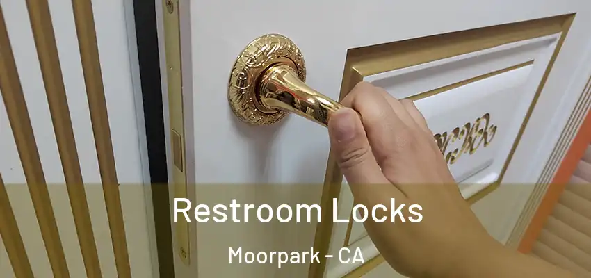  Restroom Locks Moorpark - CA
