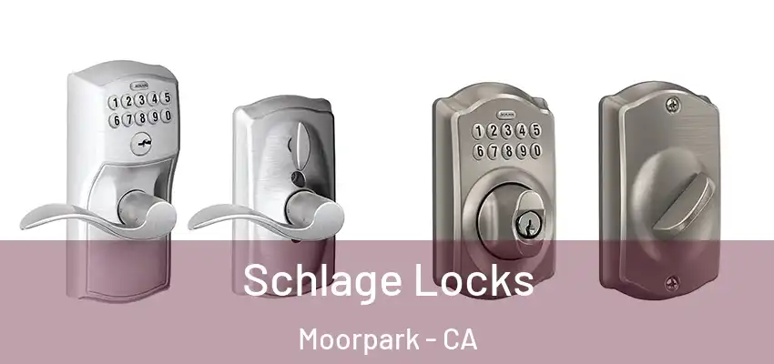  Schlage Locks Moorpark - CA